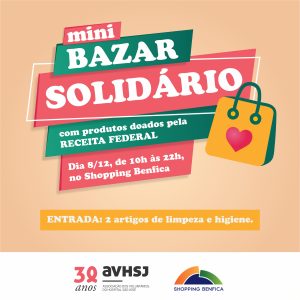 Bazar Solidário da Associação dos Voluntários do Hospital São José no Shopping Benfica